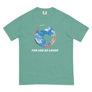 For GOD so loved • Tee