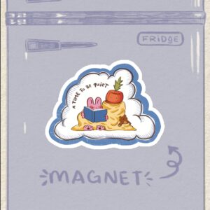 Time to be Quiet • Magnet