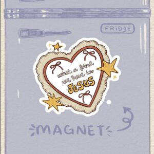 What a friend • Magnet